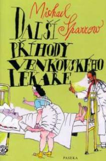 DALŠÍ PŘÍHODY VENKOVSKÉHO LÉKAŘE